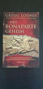 Gregg Loomis - Het Bonaparte-geheim, Boeken, Ophalen of Verzenden, Zo goed als nieuw, Gregg Loomis