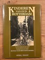 Kinderen van oud-Rotterdam, de stad waar men kind is geweest, 20e eeuw of later, Ophalen of Verzenden, Zo goed als nieuw, Peter Troost