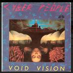 GEZOCHT: Cyber People - Void Vision, Overige genres, 7 inch, Single, Ophalen of Verzenden