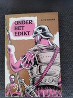 Onder het edikt - H. te Merwe, Ophalen, Zo goed als nieuw, H. te Merwe, Fictie