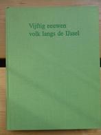 Vijftig eeuwen volk langs de IJsel, Ophalen of Verzenden, 20e eeuw of later, Gelezen