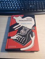 Tegen totalitarisme (1e druk 2021) George Orwell, Boeken, Gelezen, Europa overig, Ophalen of Verzenden, George Orwell