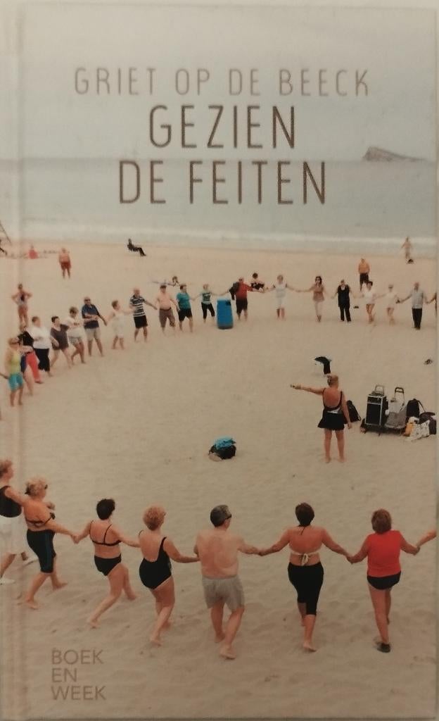 Griet op de Beeck *** Gezien de feiten, Ophalen of Verzenden, Zo goed als nieuw, Griet Op de Beeck, België