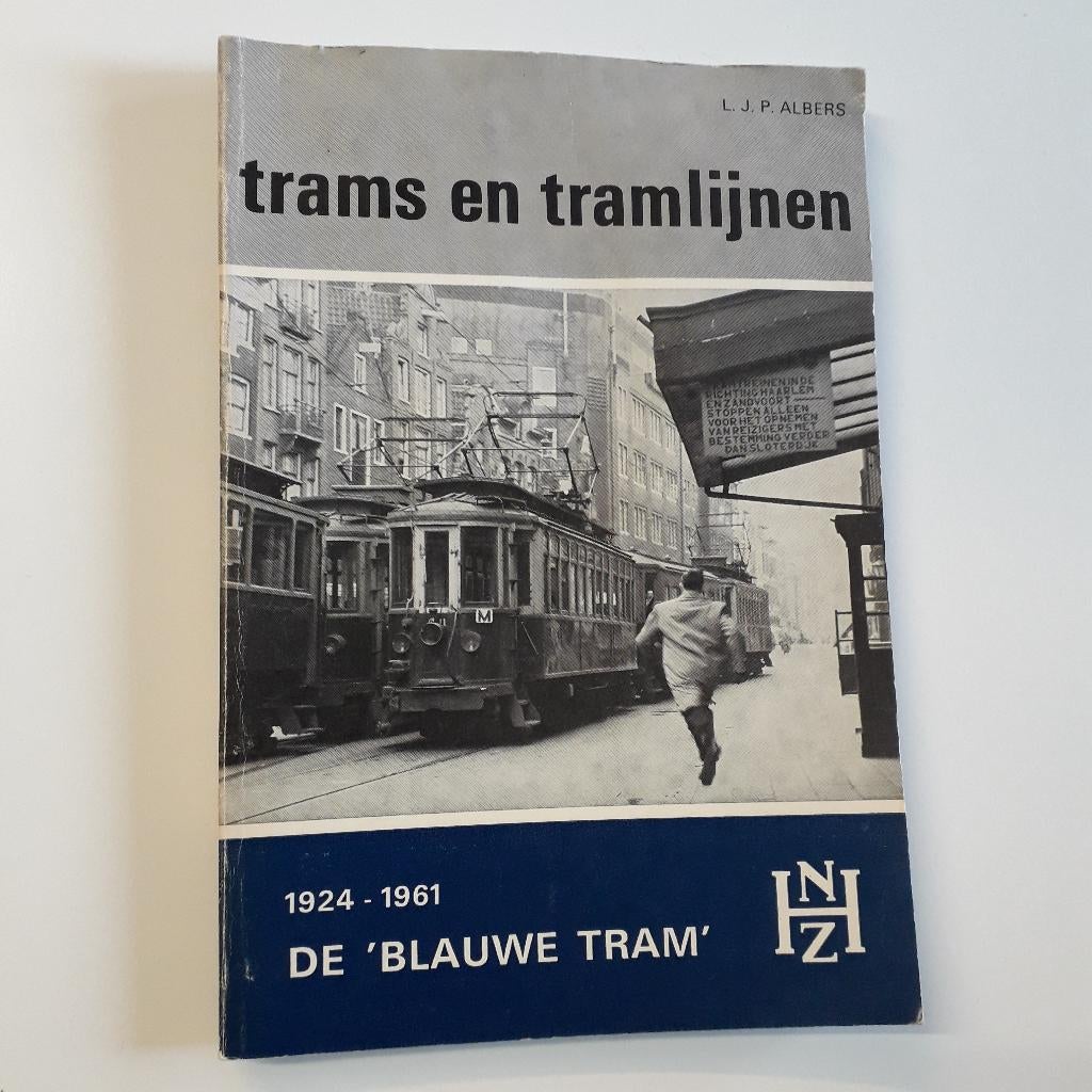 L. J. P. Albers - De 'Blauwe Tram' 1924-1961 / NZH / 3e druk, Boeken, Ophalen of Verzenden, Gelezen, L.J.P. Albers, Tram