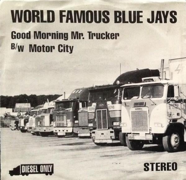 world famous blue jays/good morning mr. trucker-folk/world/c, Gebruikt, Verzenden, 7 inch, Single