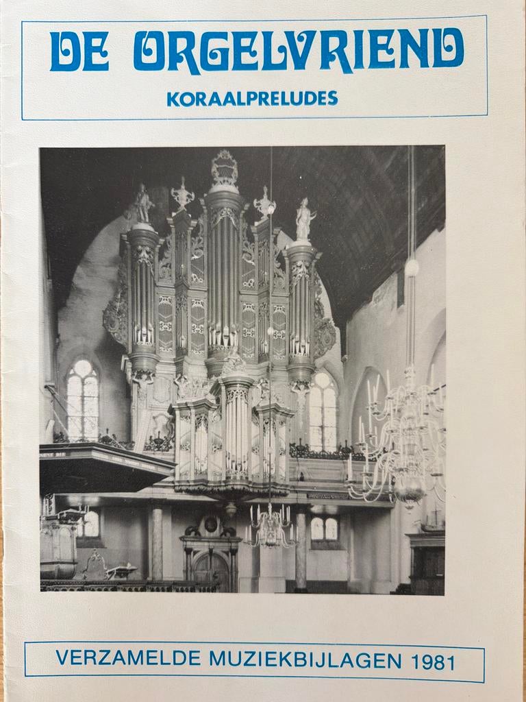 De Orgelvriend Koraalpreludes 1981 - Psalmen en Gezangen, Muziek en Instrumenten, Orgel, Gebruikt, Overige soorten, Ophalen of Verzenden