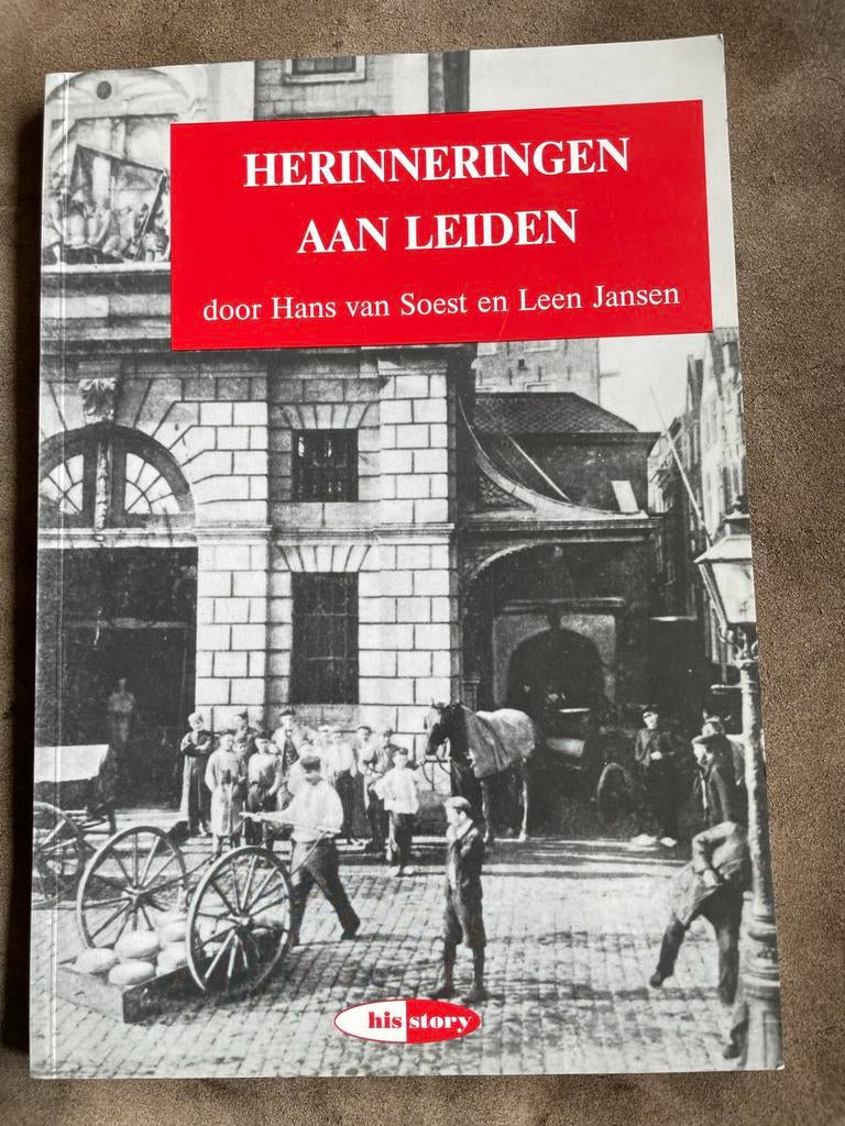 Herinneringen aan Leiden - Hans van Soest en Leen Jansen, Ophalen of Verzenden, 20e eeuw of later, Gelezen