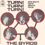 1965    Byrds    Turn! Turn! Turn!      , 7 inch, Single, Ophalen of Verzenden, Zo goed als nieuw