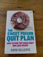 The Sweet Poison Quit Plan - David Gillespie (Suikervrij), Boeken, Ophalen, Nieuw, Dieet en Voeding, David Gillespie