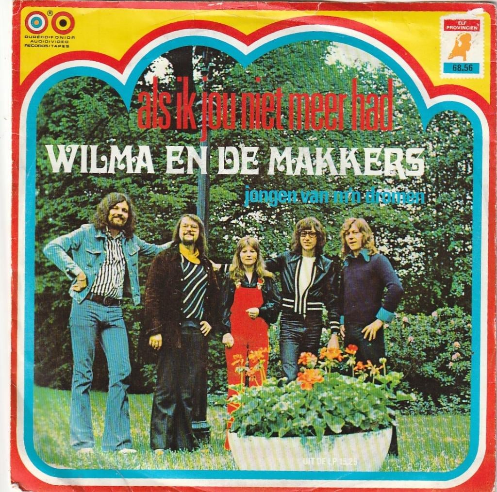 Wilma en de makkers - als ik jou niet meer had - vanaf 3,50, Ophalen, Gebruikt, 7 inch, Levenslied of Smartlap