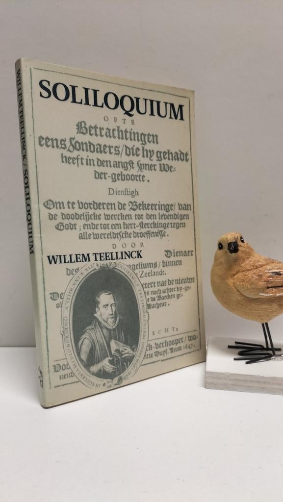 Teellinck. Willem;  Soliloquium, Ophalen of Verzenden, Gelezen, Christendom | Protestants