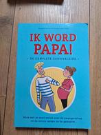 Ik word papa! De complete survivalgids, Ophalen of Verzenden, Zo goed als nieuw, Zwangerschap en Bevalling, Benjamin Perrier