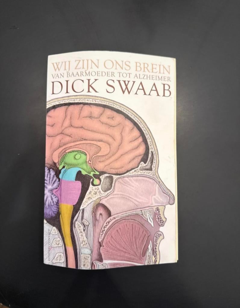 Wij Zijn Ons Brein - Dick Swaab, Ophalen of Verzenden, Gelezen, Functieleer of Neuropsychologie