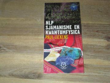 NLP, Sjamanisme en Kwantumfysica Paul Liekens beschikbaar voor biedingen