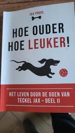 Hoe Ouder Hoe Leuker! - Jax Pruis, Ophalen of Verzenden, Zo goed als nieuw, Jax Pruis, Verhalen
