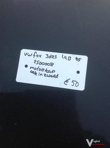 Vw Fox 1.4B 3drs 2006 Wagennr 2500008 Motorkap beschikbaar voor biedingen