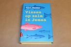 Vissen op Zalm in Jemen — Paul Torday, Boeken, Ophalen of Verzenden, Zo goed als nieuw, Nederland