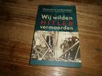 wij wilden hitler vermoorden operatie walkure met fotos, Ophalen of Verzenden, Nieuw
