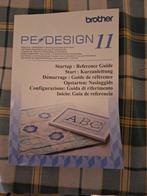PE Desing 11  brother borduurmachine software, Hobby en Vrije tijd, Ophalen of Verzenden, Zo goed als nieuw, Borduurmachine