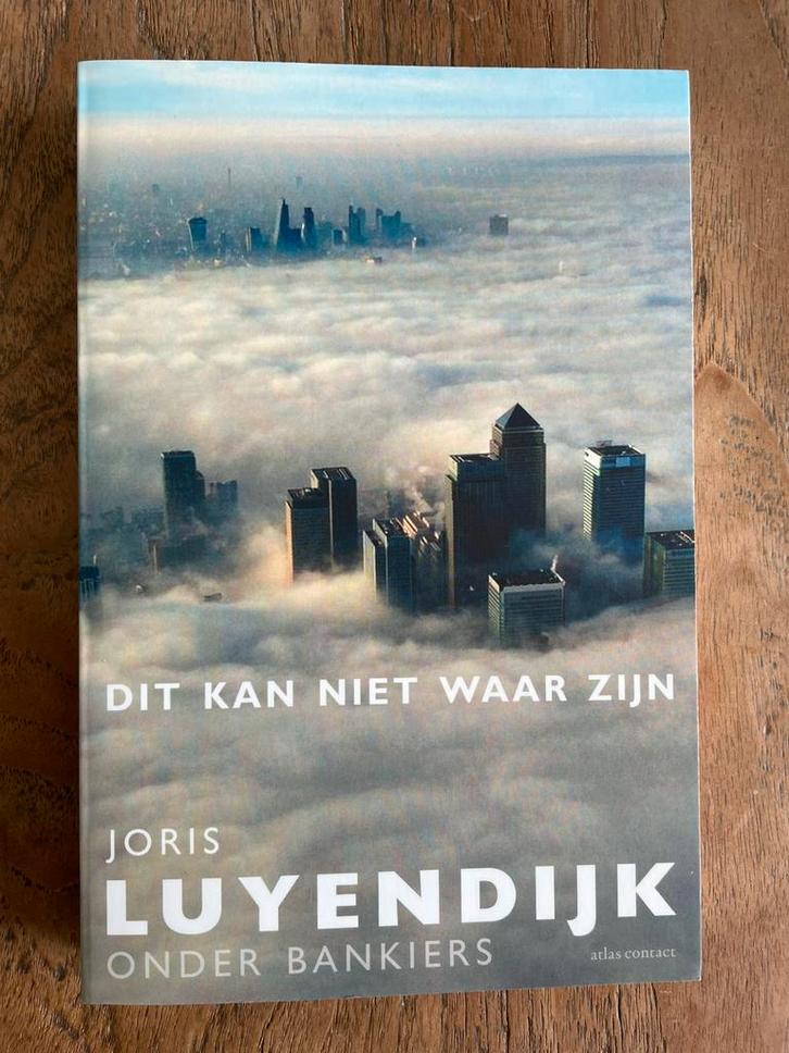 Joris Luyendijk - Dit kan niet waar zijn, Boeken, Politiek en Maatschappij, Zo goed als nieuw, Wereld, Ophalen of Verzenden