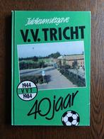 Jubileumboek voetbal Tricht 1944-1984, Boeken, Ophalen of Verzenden, Zo goed als nieuw, Balsport