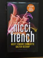 Nicci French, Heeft iemand Charlotte Salter gezien?, Boeken, Thrillers, Ophalen of Verzenden, Europa overig, Zo goed als nieuw