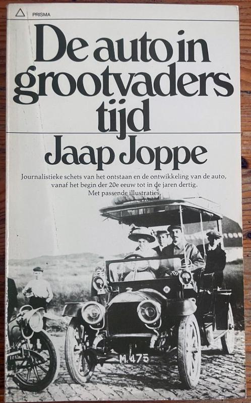 De auto in grootvaders tijd - Jaap Joppe 1961, Boeken, Auto's | Boeken, Gelezen, Algemeen, Ophalen of Verzenden
