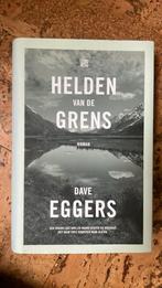 Dave Eggers - Helden van de grens, Ophalen of Verzenden, Zo goed als nieuw, Nederland, Dave Eggers