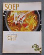 Kookboek creatief koken - Soep, Ophalen of Verzenden, Gelezen, Voorgerechten en Soepen