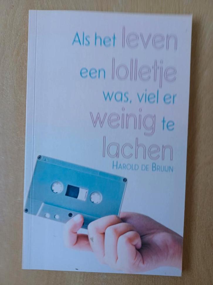 Als het Leven een Lolletje was, viel er Weinig te lachen, Boeken, Humor, Nieuw, Verhalen, Verzenden