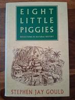 Stephen Jay Gould - Eight Little Piggies, Boeken, Ophalen of Verzenden, Zo goed als nieuw