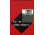 Kamp Amersfoort   HC met stofomslag, Ophalen of Verzenden, 20e eeuw of later