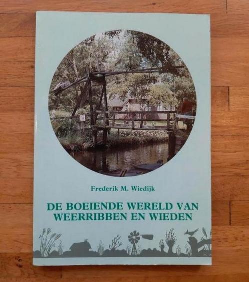 De boeiende wereld van Weerribben en Wieden
Overijssel, Boeken, Geschiedenis | Stad en Regio, Zo goed als nieuw, 20e eeuw of later