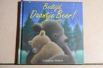 Bedtijd Daantje Beer! / Catherine Walters, Ophalen of Verzenden, Zo goed als nieuw, Fictie algemeen, Voorleesboek