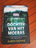 Karen Dionne; Dochter van het moeras Paperback, Boeken, Karen Dionne, Ophalen of Verzenden, Zo goed als nieuw, Nederland