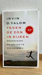 Irvin D. Yalom - Tegen de zon in kijken, Boeken, Verzenden, Gelezen, Irvin D. Yalom