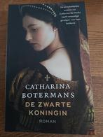 Catharina Botermans - De zwarte koningin, Ophalen, Zo goed als nieuw, Catharina Botermans