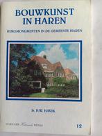 BOUWKUNST IN HAREN,   RIJKSMONUMENTEN IN DE GEMEENTE HAREN, Boeken, Kunst en Cultuur | Architectuur, Ophalen of Verzenden, Zo goed als nieuw