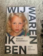 Wij waren, Ik ben. Weg uit Ruinerwold. Israel van Dorsten, Boeken, Politiek en Maatschappij, Nederland, Maatschappij en Samenleving