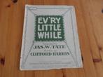 Ev'ry little while - jas. W. Tate / clifford harris, Zang, Gebruikt, Ophalen of Verzenden, Artiest of Componist
