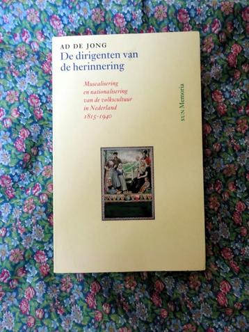 De dirigenten van de herinnering - A.A.M. de Jong   beschikbaar voor biedingen