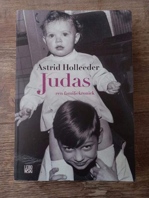 Judas  Astrid Holleeder, Boeken, Overige Boeken, Zo goed als nieuw, Ophalen