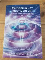 Michael J. Roads - Reiziger in het multiversum, Ophalen of Verzenden, Zo goed als nieuw, Michael J. Roads