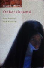 Francine Rivers - ONBESCHAAMD - Het verhaal van Rachab, Boeken, Ophalen of Verzenden, Gelezen, Christendom | Protestants