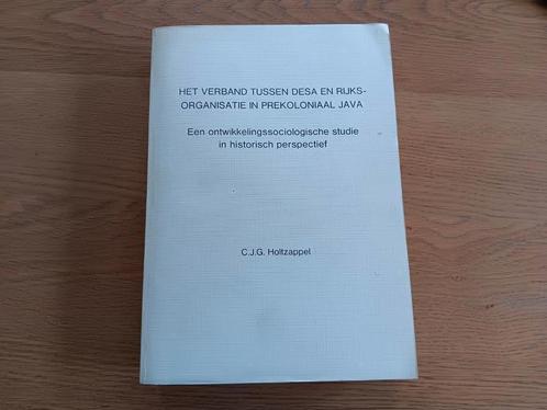 Holtzappel - Het verband tussen Desa en rijksorganisatie, Boeken, Geschiedenis | Vaderland, Gelezen, 20e eeuw of later, Ophalen of Verzenden