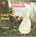 Lazy Bone – Down By The Riverside (1975), Gebruikt, 7 inch, Single, Ophalen of Verzenden