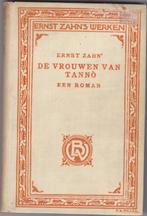 De Vrouwen Uit Tanno – Ernst Zahn  (1912), Antiek en Kunst, Antiek | Boeken en Bijbels, Ophalen of Verzenden