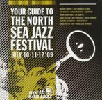 CD Your Guide to the North Sea Jazz Festival 2009, Cd's en Dvd's, Jazz, Zo goed als nieuw, Verzenden, 1980 tot heden