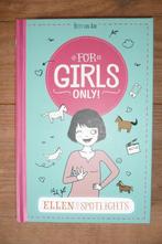 For Girls Only - Ellen in de Spotlights, Boeken, Kinderboeken | Jeugd | 10 tot 12 jaar, Fictie, Ophalen of Verzenden, Zo goed als nieuw
