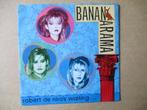 s0974 bananarama - robert de niros waiting, Ophalen, Gebruikt, 7 inch, Single